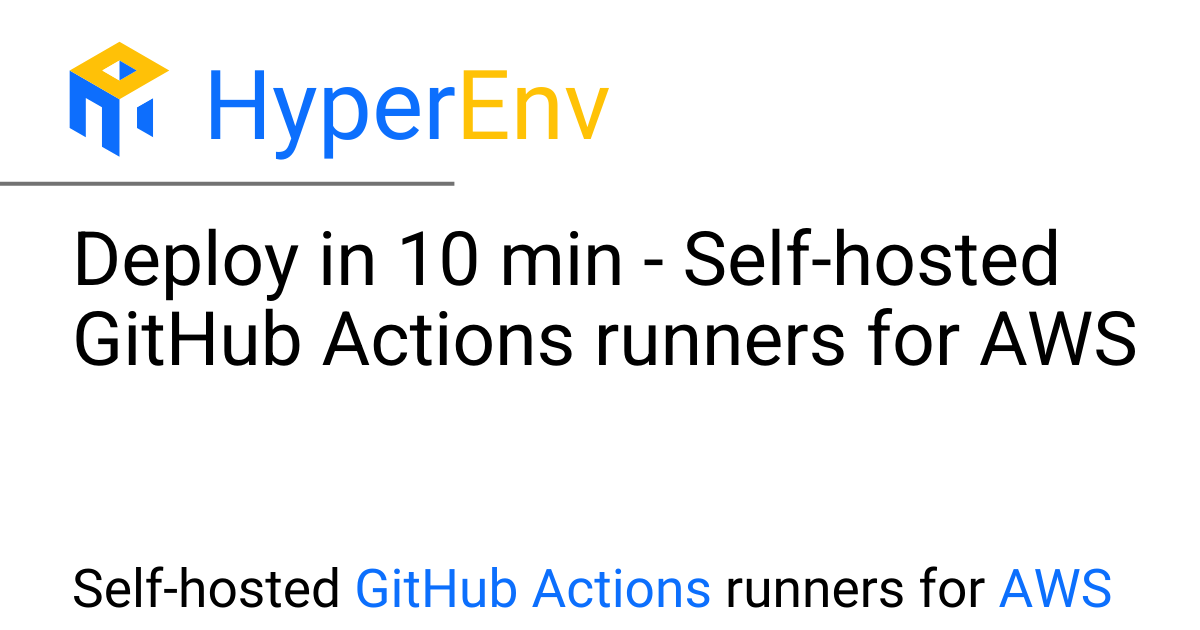 Deploy in 10 min - Self-hosted GitHub Actions runners for AWS ...